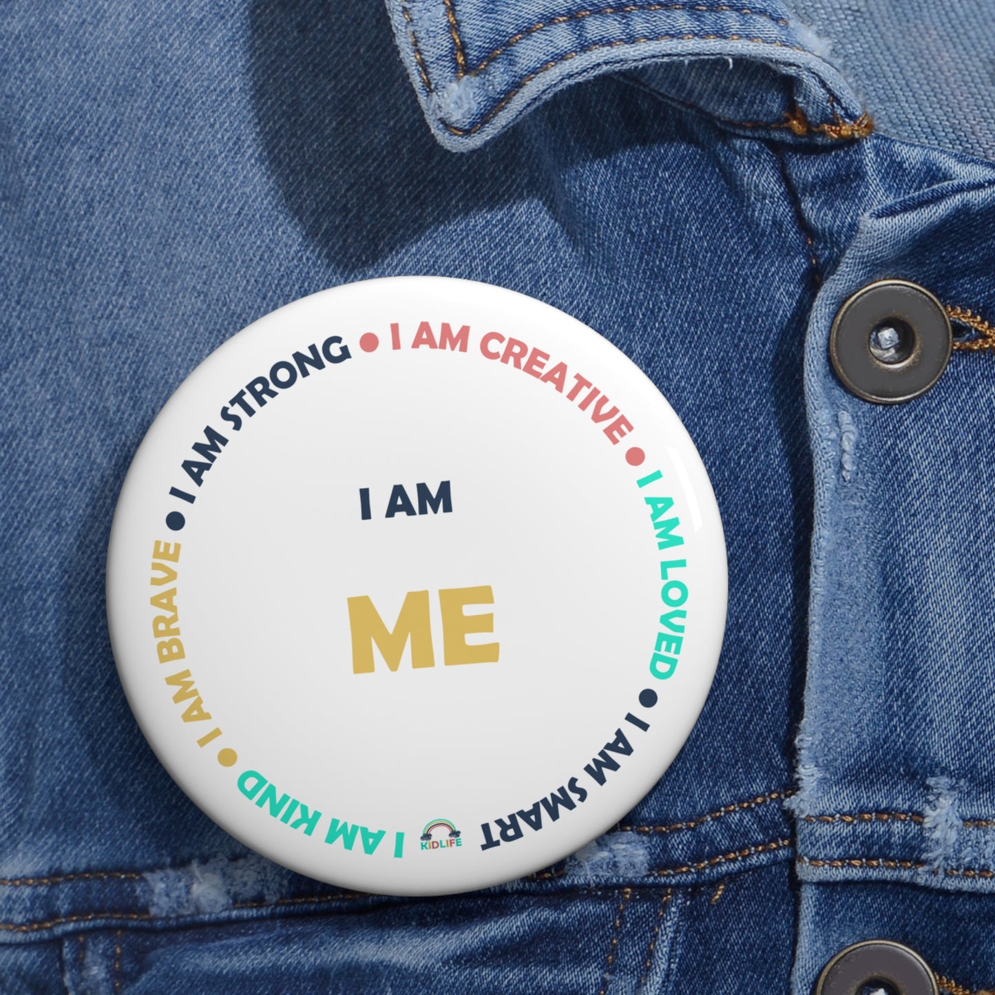 Pin Buttons Customizable Kidlife AFFIRMATION I AM ME Personalization Available