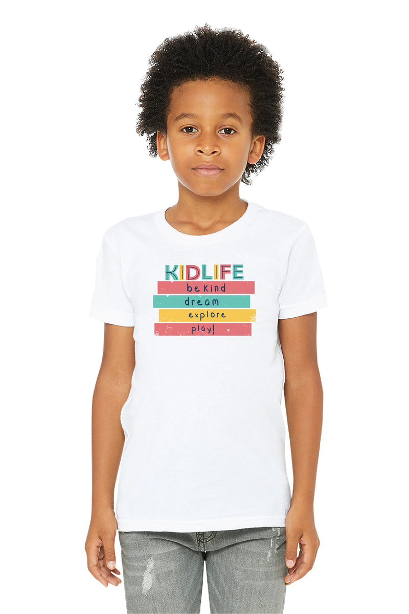 KIDLIFE BE KIND, DREAM, EXPLORE, PLAY TSHIRT