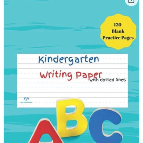 Kindergarten Writing Paper: Bumper 120-Page Dotted Line Notebook for  Kindergarten Kids. (Handwriting Practice Paper Notebook / Blank Handwriting